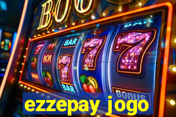 ezzepay jogo